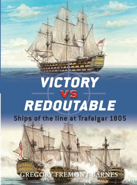 Victory vs Redoutable : Ships of the line at Trafalgar 1805