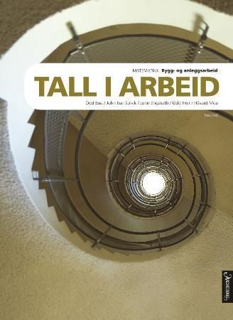 Tal i arbeid BA : bygg- og anleggsteknikk