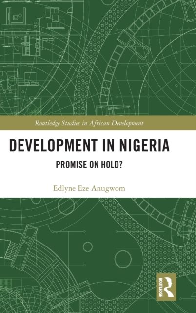 Development in Nigeria : Promise on Hold?