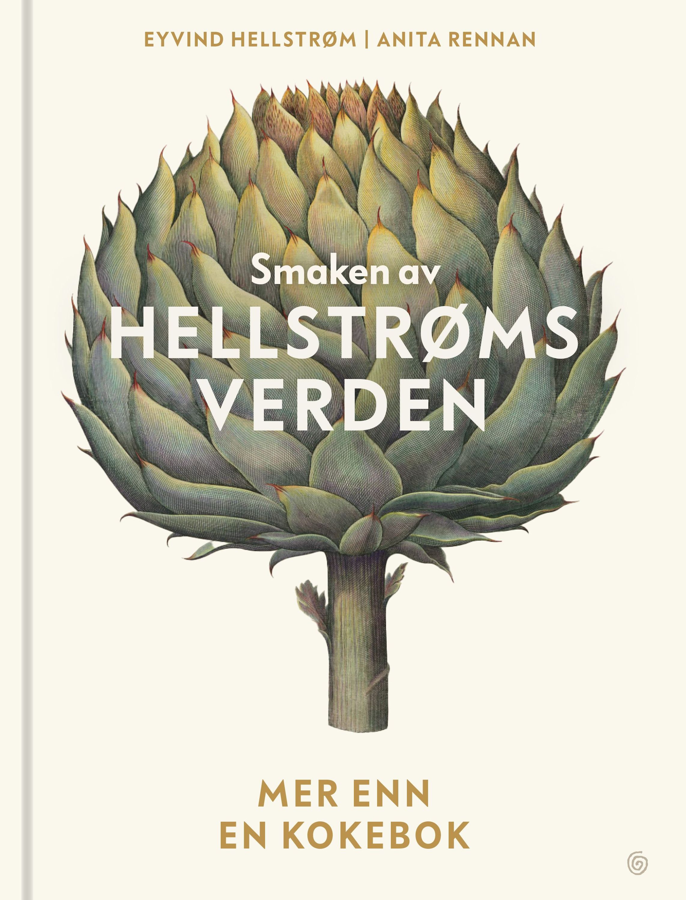 Smaken av Hellstrøms verden : mer enn en kokebok