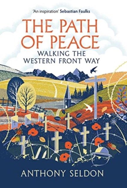 The Path of Peace : Walking the Western Front Way
