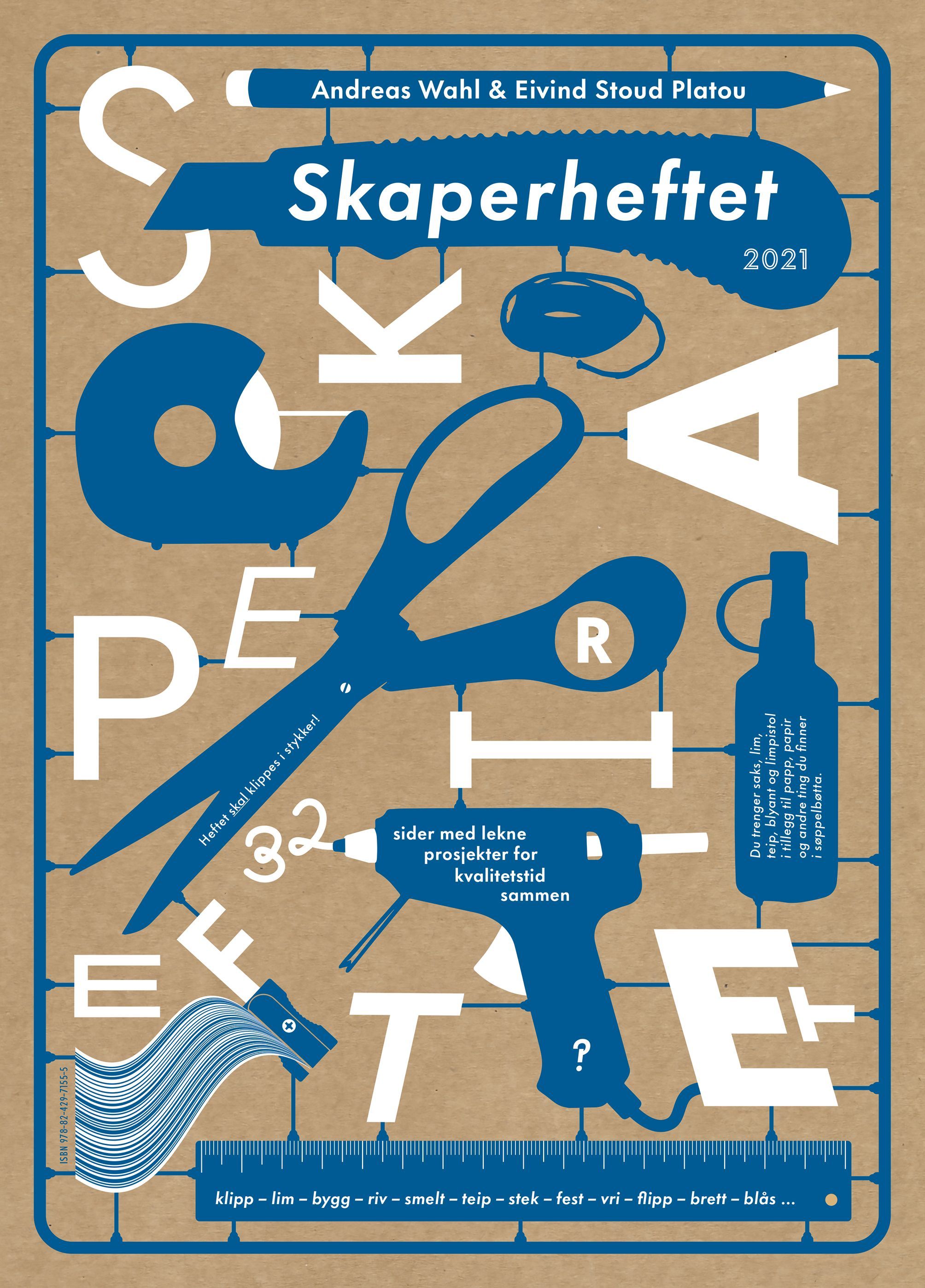 Skaperheftet 2021 : 32 sider med lekne prosjekter for kvalitetstid sammen