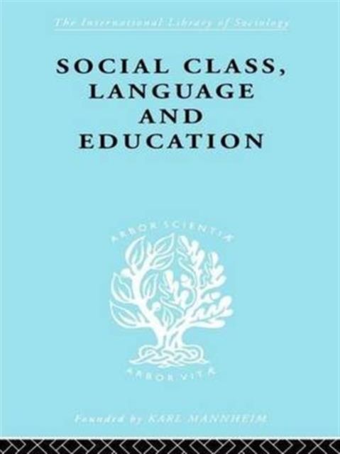 Social Class Language and Education