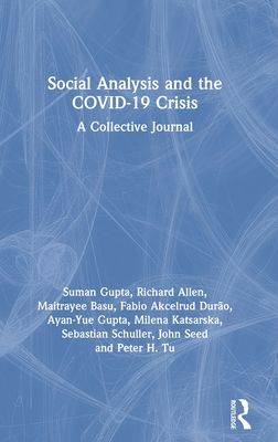 Social Analysis and the COVID-19 Crisis : A Collective Journal
