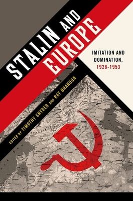 Stalin and Europe : Imitation and Domination, 1928-1953
