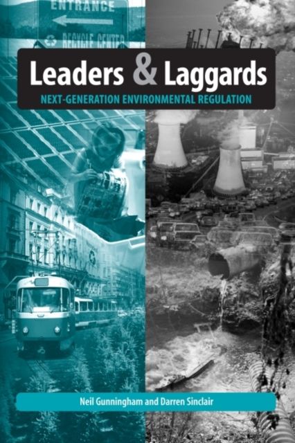 Leaders and Laggards : Next-Generation Environmental Regulation