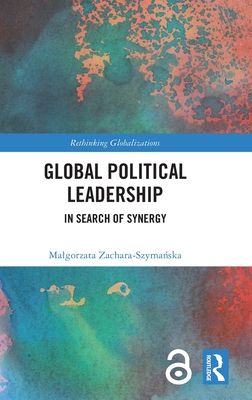 Global Political Leadership : In Search of Synergy