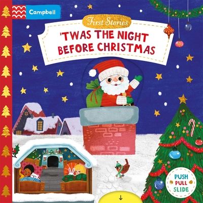 'Twas the Night Before Christmas : A Push, Pull and Slide book - the perfect Christmas gift for toddlers!