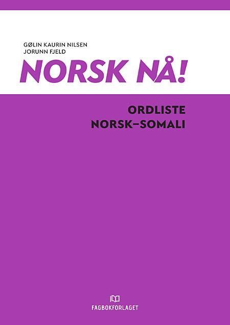 Norsk nå! : ordliste norsk-somali
