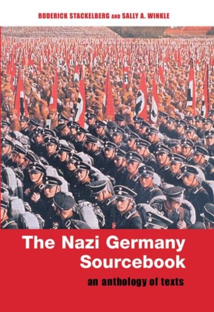The Nazi Germany Sourcebook : An Anthology of Texts