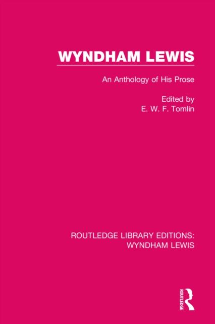 Wyndham Lewis : An Anthology of His Prose