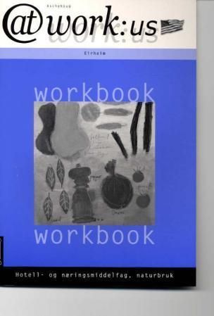 At work: US : hotell- og næringsmiddelfag, naturbruk : workbook