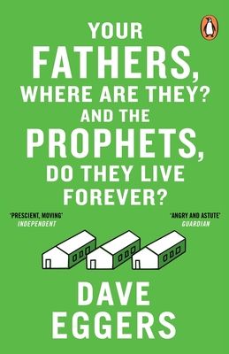 Your fathers, where are they? And the prophets, do they live forever? : a novel