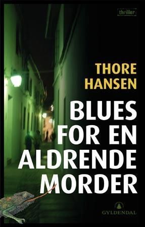 Blues for en aldrende morder : en thriller