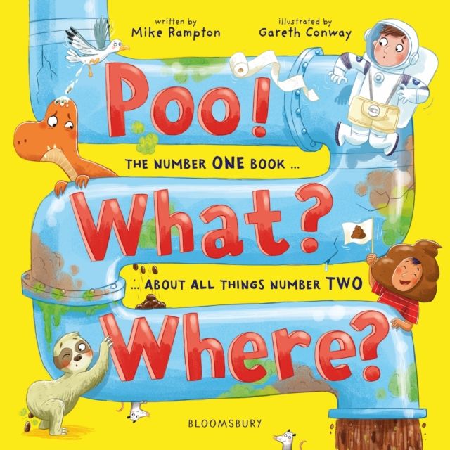 Poo! What? Where? : The number ONE book about all things number TWO
