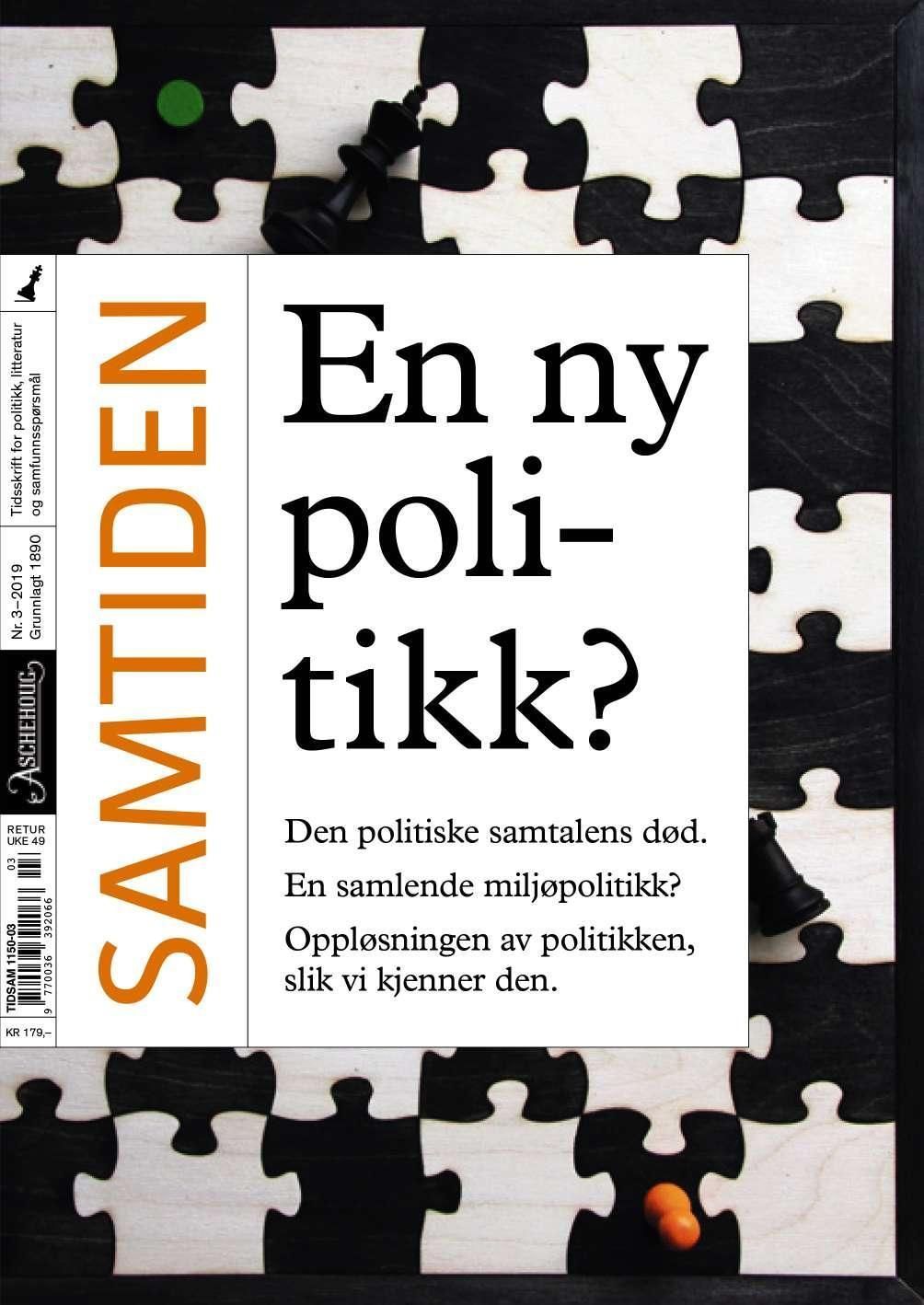 Samtiden. Nr. 3 2019 : tidsskrift for politikk, litteratur og samfunnsspørsmål