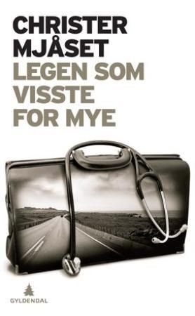 Legen som visste for mye : roman