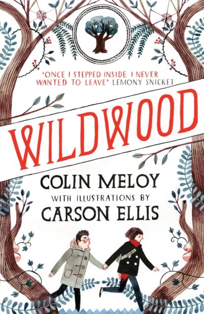 Wildwood : The Wildwood Chronicles, Book I