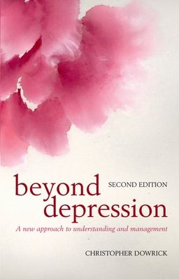 Beyond Depression : A new approach to understanding and management