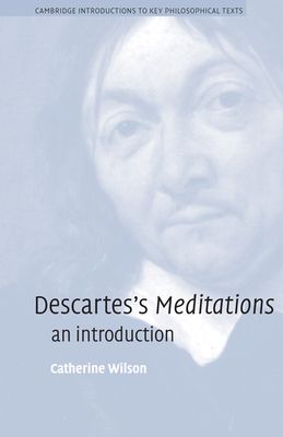 Descartes's Meditations : An Introduction