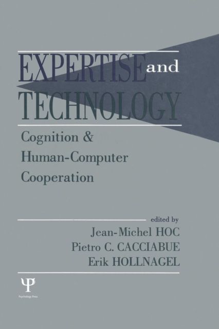 Expertise and Technology : Cognition & Human-computer Cooperation