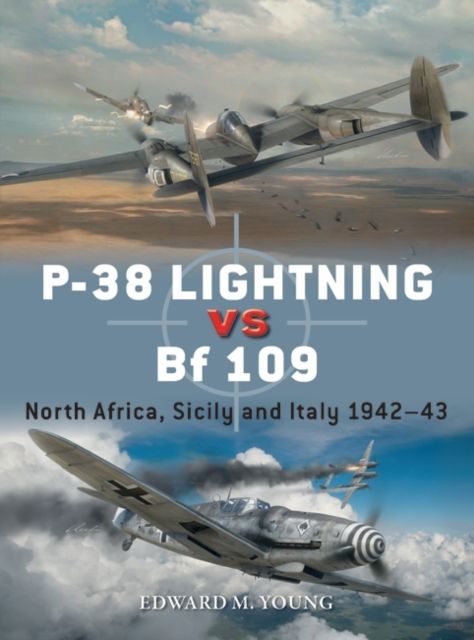 P-38 Lightning vs Bf 109 : North Africa, Sicily and Italy 1942?43