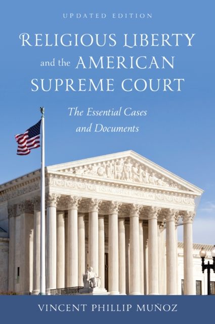 Forsidebilde av Religious Liberty and the American Supreme Court : The Essential Cases and Documents