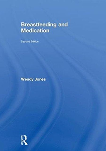 Breastfeeding and Medication