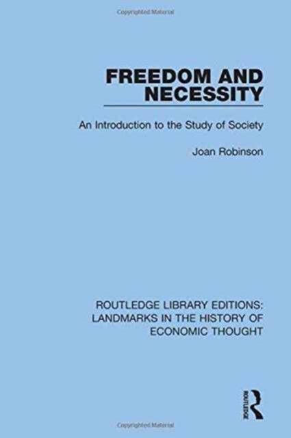 Freedom and Necessity : An Introduction to the Study of Society