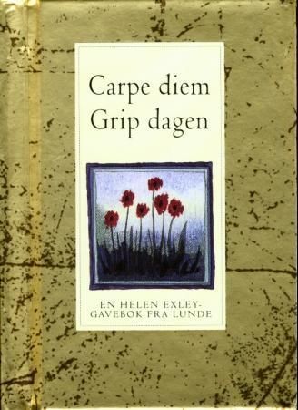 Carpe diem - grip dagen