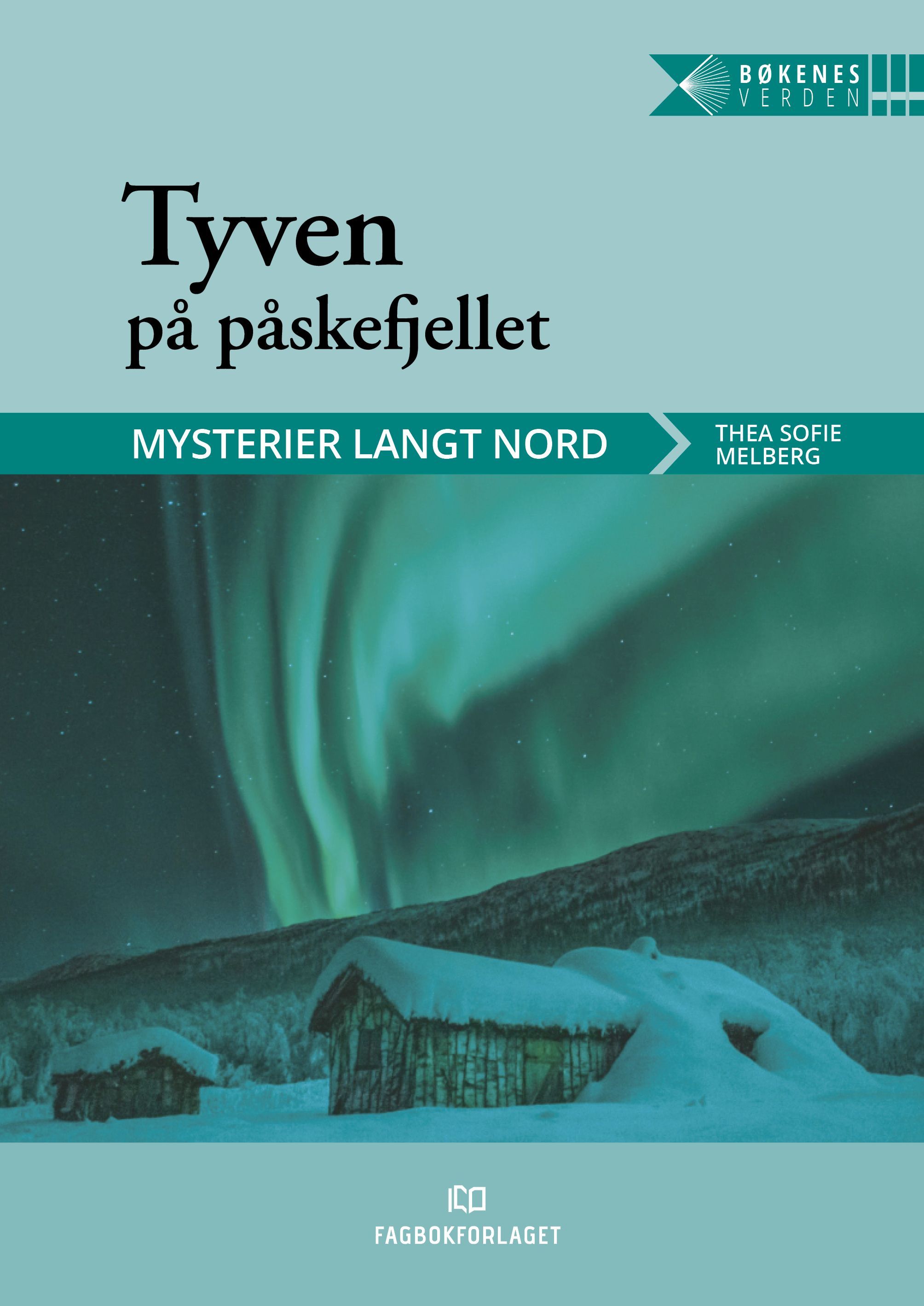 Forsidebilde av Tyven på påskefjellet