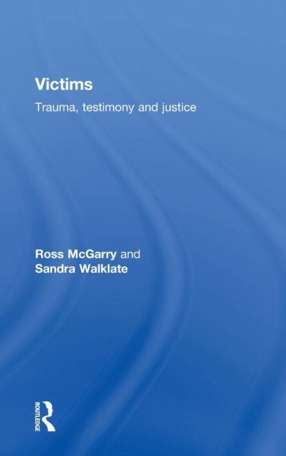 Victims : Trauma, testimony and justice