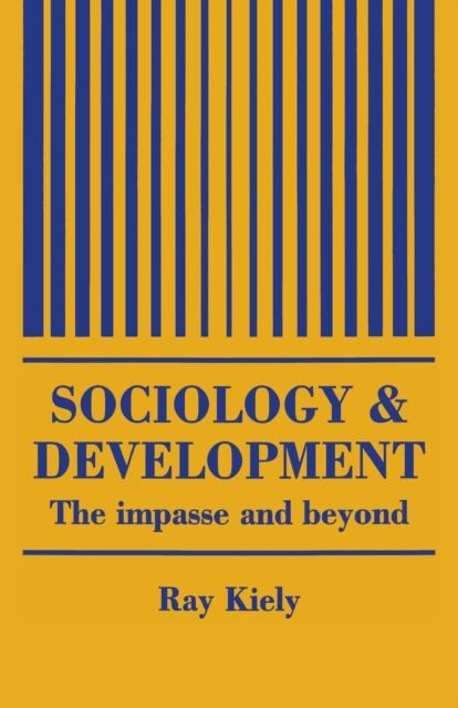 The Sociology Of Development : The Impasse And Beyond