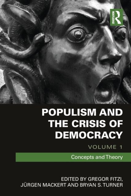 Populism and the Crisis of Democracy : Volume 1: Concepts and Theory