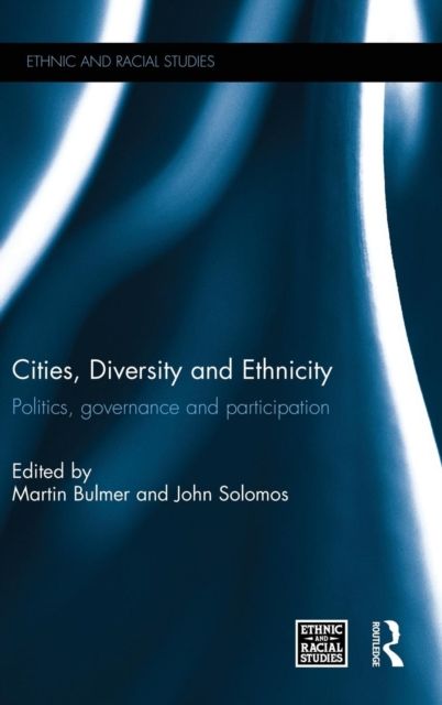 Cities, Diversity and Ethnicity : Politics, Governance and Participation