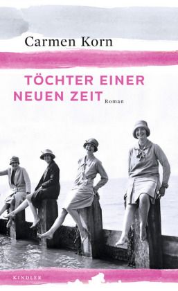Töchter einer neuen Zeit : Roman