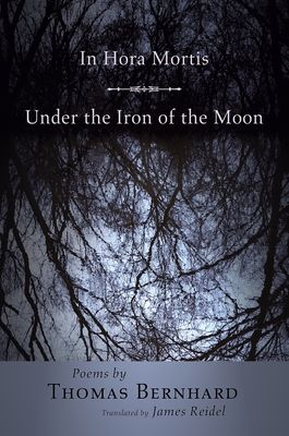 In Hora Mortis / Under the Iron of the Moon : Poems