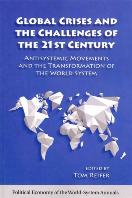Global Crises and the Challenges of the 21st Century
