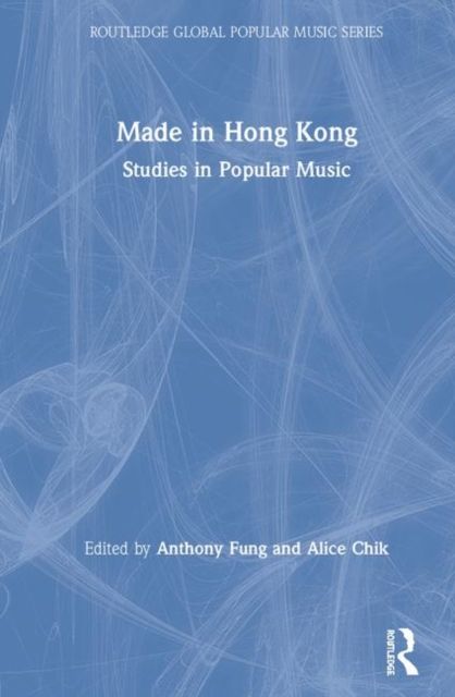 Made in Hong Kong : Studies in Popular Music