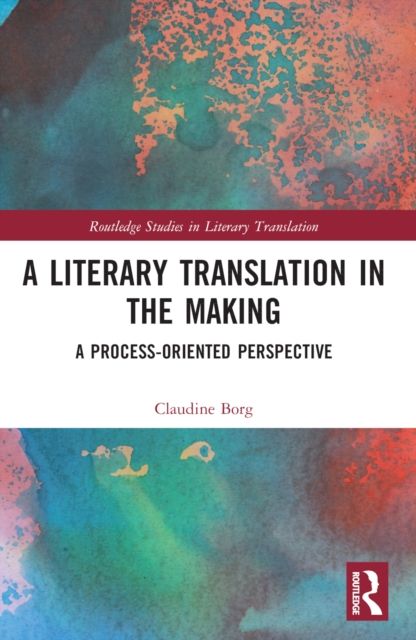 A Literary Translation in the Making : A Process-Oriented Perspective