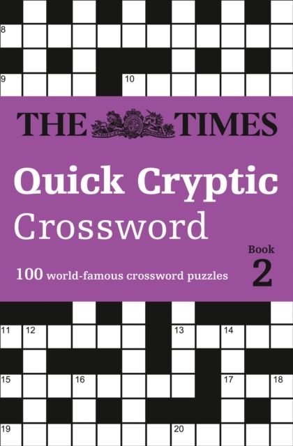 The Times Quick Cryptic Crossword Book 2 : 100 World-Famous Crossword Puzzles