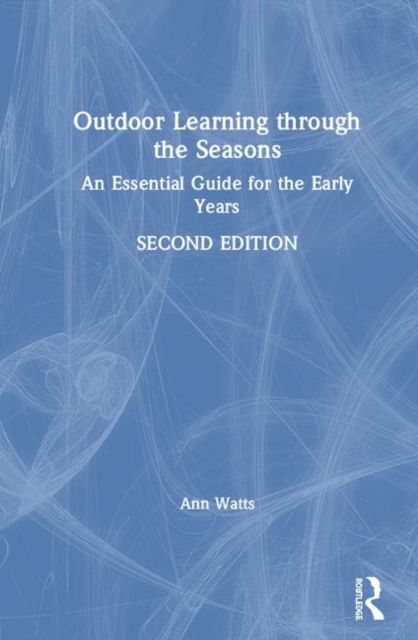 Forsidebilde av Outdoor Learning through the Seasons : An Essential Guide for the Early Years
