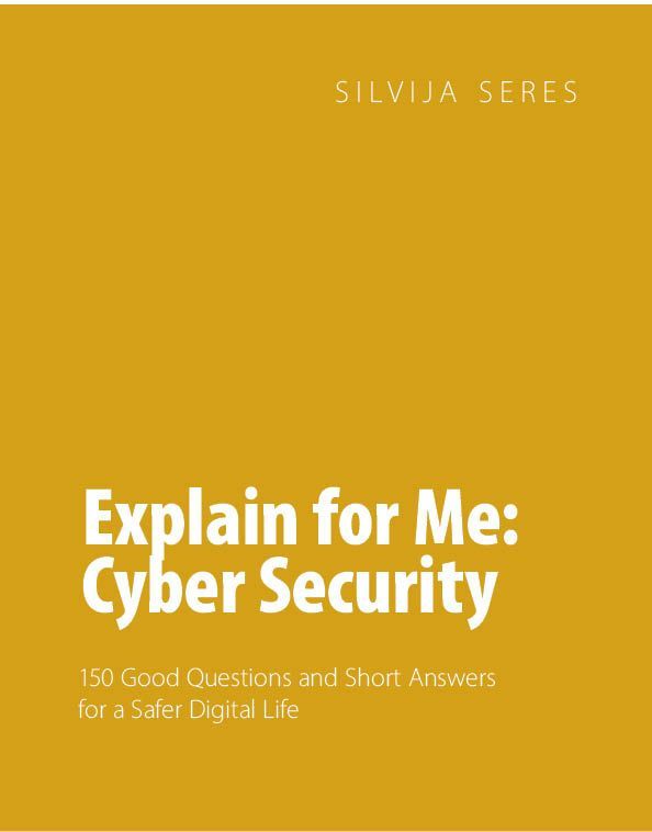 Explain for me cyber security : 150 good questions and answers