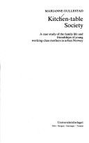 Kitchen-table society : a case study of the family life and friendship of young working-class mothers in urban Norway