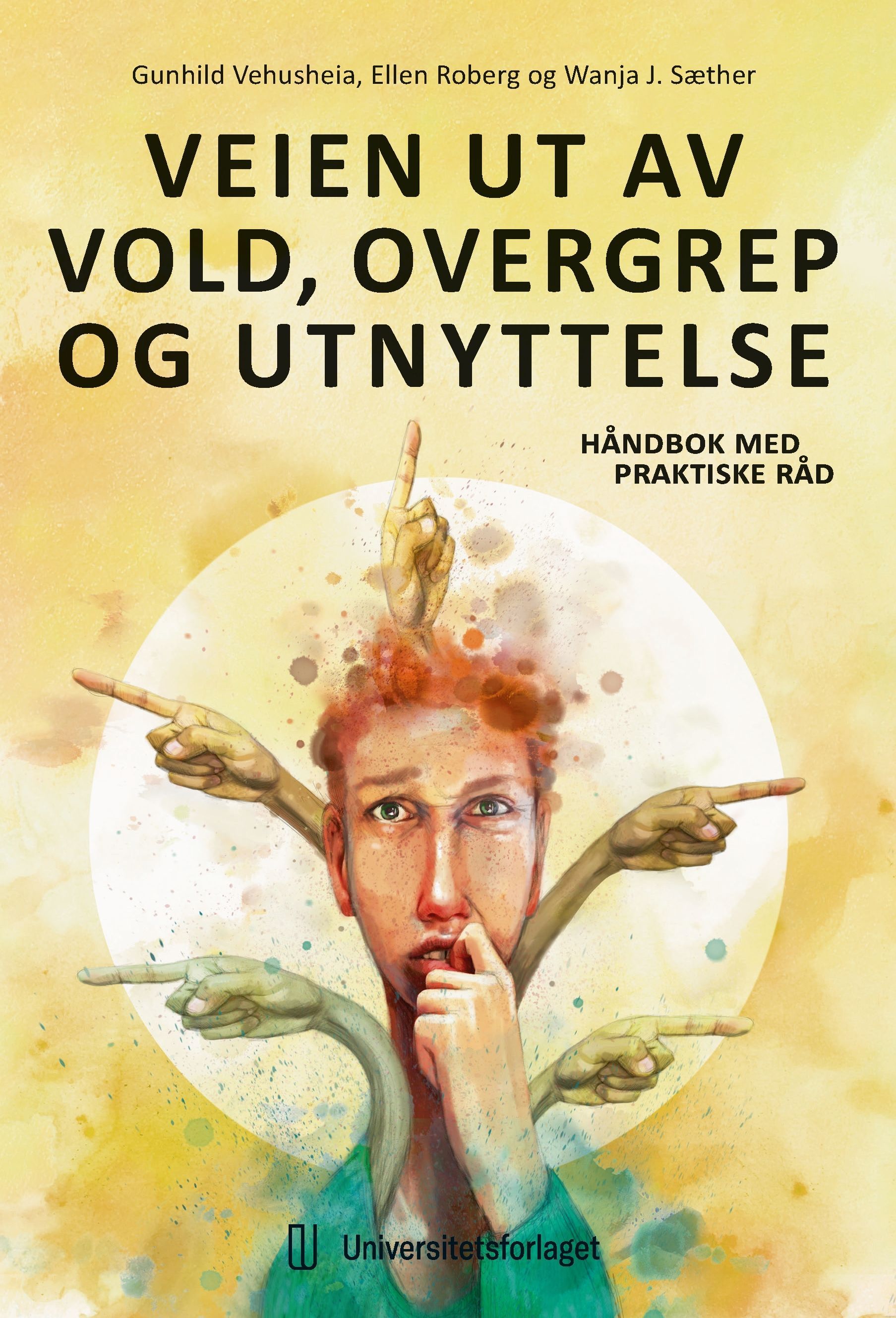 Forsidebilde av Veien ut av vold, overgrep og utnyttelse : håndbok med praktiske råd