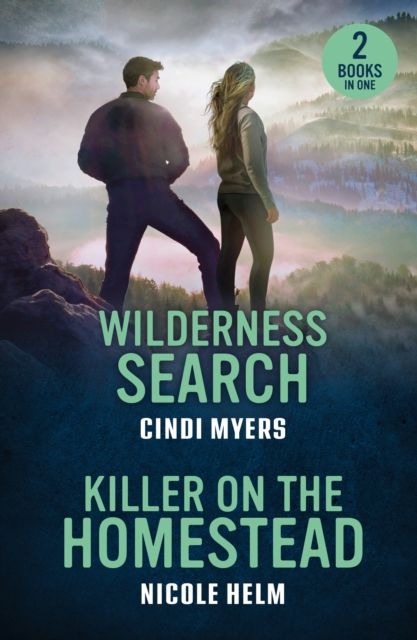 Wilderness Search / Killer On The Homestead : Wilderness Search / Killer on the Homestead (Bent County Protectors)