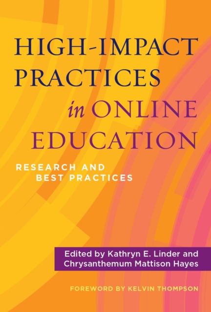 High-Impact Practices in Online Education : Research and Best Practices