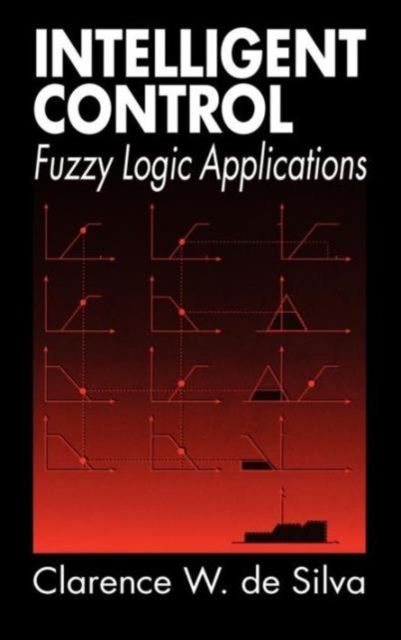 Intelligent Control : Fuzzy Logic Applications