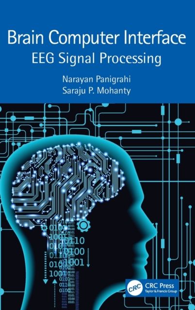 Brain Computer Interface : EEG Signal Processing