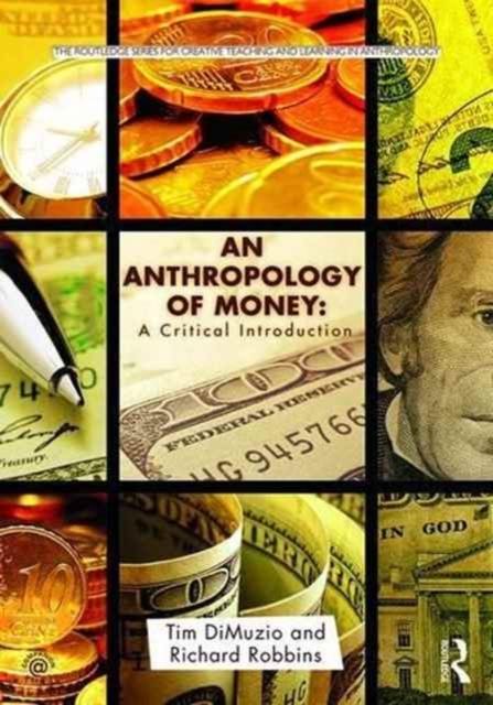 An Anthropology of Money : A Critical Introduction
